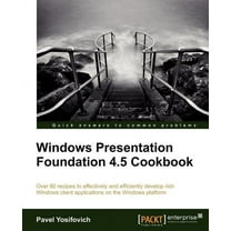 Windows Presentation Foundation 4.5 Cookbook (Paperback)