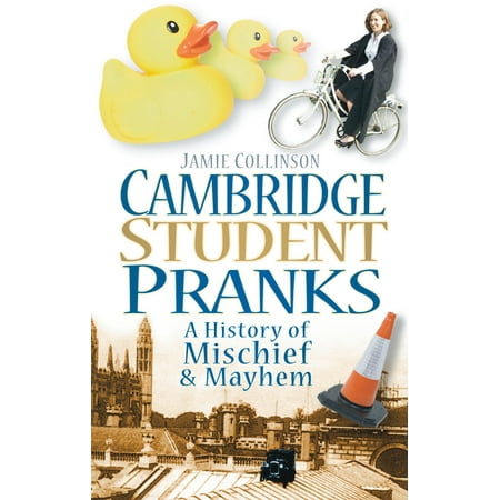 Cambridge Student Pranks - eBook