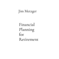 Financial Planning for Retirement: A Comprehensive Guide, (Paperback)