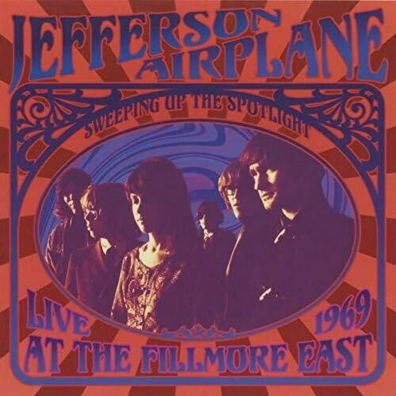 Jefferson Airplane - Sweeping Up The Spotlight Live At The Fillmore East - Music & Performance - CD