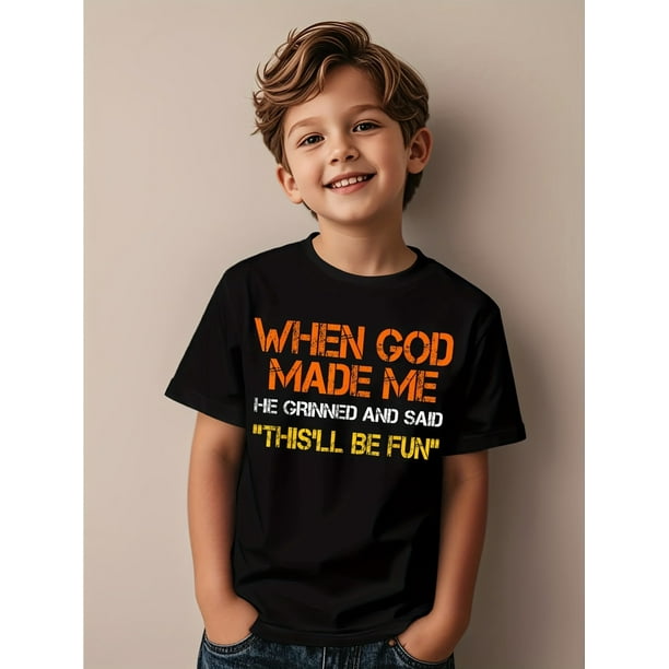 When God Made Me He Grinned and Said funny Sarcastic Saying Novelty Aesthetic Graphic Kid T-Shirt Casual Kid T Shirts Trending Tees Tops for Kid