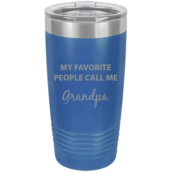 My Favorite People Call Me Grandpa Stainless Steel Engraved Insulated Tumbler 20 Oz Travel Coffee Mug, Blue
