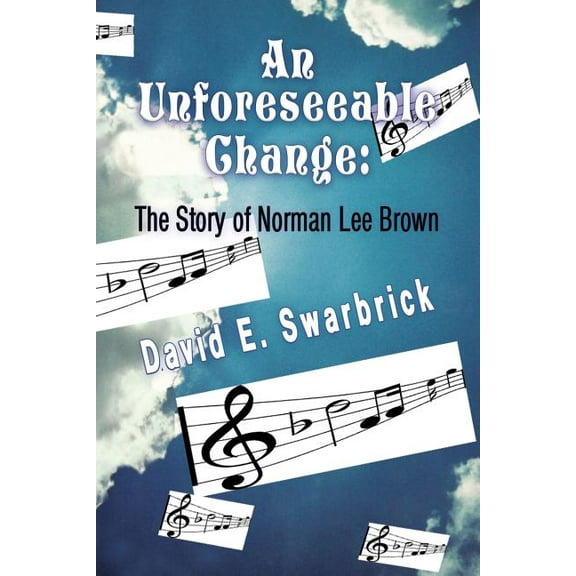 An Unforeseeable Change, (Paperback)