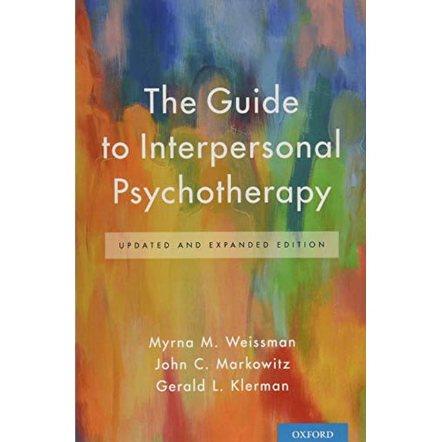 The Guide to Interpersonal Psychotherapy: Updated and Expanded Edition