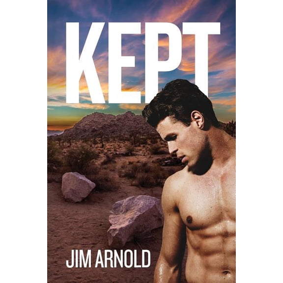 Kept Paperback 0996938001 9780996938006 Jim Arnold