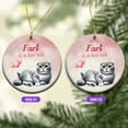 thumbnail image 2 of Every Fart is Love Note Scottish Fold Guilty Face Happy Valentine's Ceramic Round Ornament Cat Lover Kitten Owner Gifts Home Tree Decor - 01016, 2 of 5