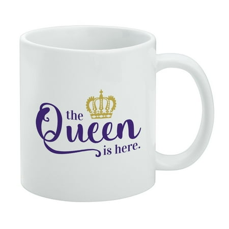 

The Queen is Here Crown Royalty White Mug