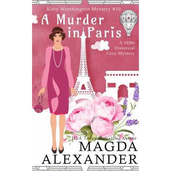 Pre-Owned A Murder in Paris: A 1920s Historical Cozy Mystery (The Kitty Worthington Mysteries) (Paperback) 1943321353 9781943321353