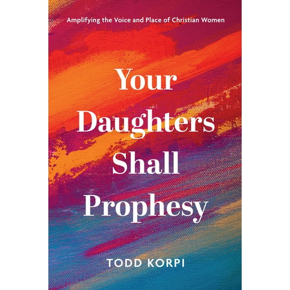 Your Daughters Shall Prophesy (Hardcover)