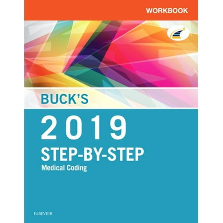 Buck's Workbook for Step-By-Step Medical Coding, 2019