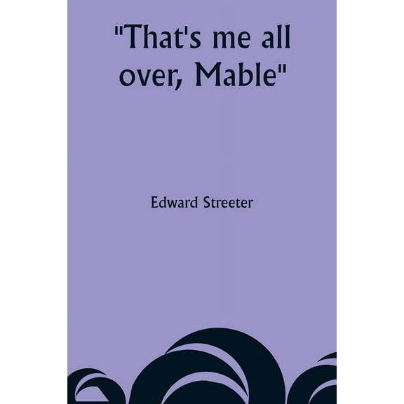 That's me all over, Mable, (Paperback)