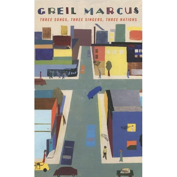 William E. Massey Sr. Lectures in American Studies: Three Songs, Three Singers, Three Nations (Hardcover)