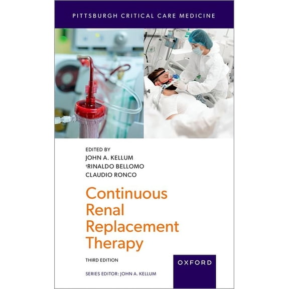Pittsburgh Critical Care Medicine Continuous Renal Replacement Therapy, (Paperback)