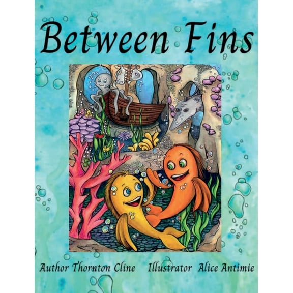 Between Fins, (Hardcover)