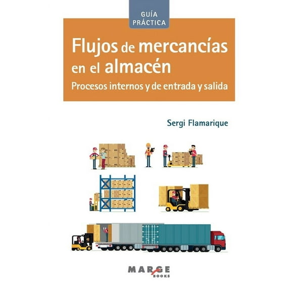 Flujos de mercancÃas en el almacén: Procesos internos y de entrada y salida, (Paperback)