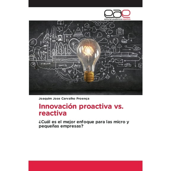 InnovaciÃ³n proactiva vs. reactiva, (Paperback)