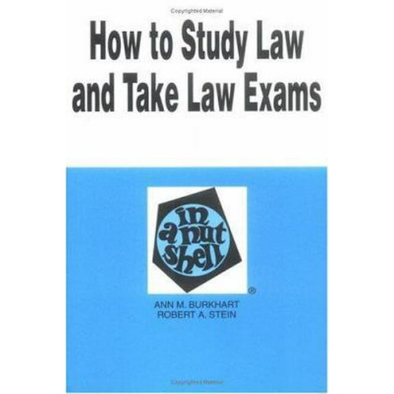 Pre-Owned How to Study the Law and Take Law Exams (Nutshell Series) (Paperback) 0314065962 9780314065964