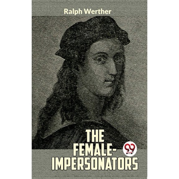 The Female - Impersonators, (Paperback)