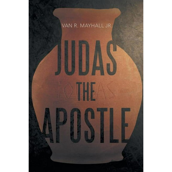 Cloe LeJeune Judas the Apostle, Book 1, (Paperback)