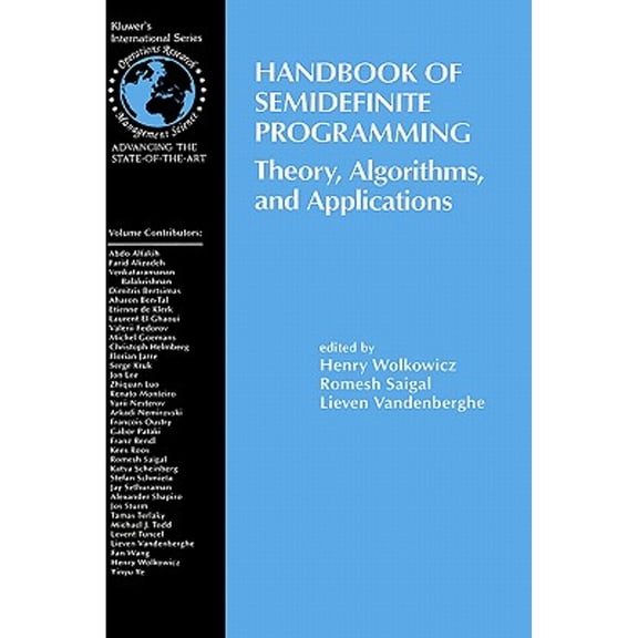 Pre-Owned Handbook of Semidefinite Programming: Theory, Algorithms, and Applications (Hardcover) by Henry Wolkowicz, Romesh Saigal, Lieven Vandenberghe