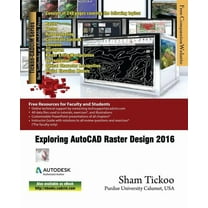Exploring AutoCAD Raster Design 2016 (Paperback)