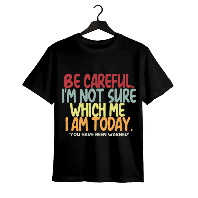Be careful. i'm not sure which me it is today. i warned you! Women's oversized short-sleeved letter T-shirt, summer fashion casual cute tops