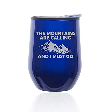 

Stemless Wine Tumbler Coffee Travel Mug Glass with Lid The Mountains Are Calling And I Must Go (Blue)