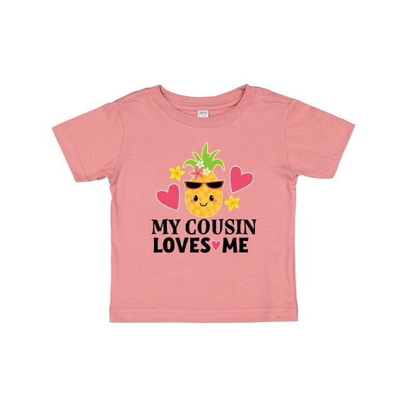 Inktastic My Cousin Loves Me Pineapple Girls Baby T-Shirt