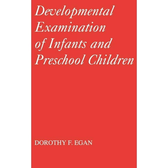 Clinics in Developmental Medicine (Mac K Developmental Examinations of Infant and Preschool Children, Book 112, (Hardcover)