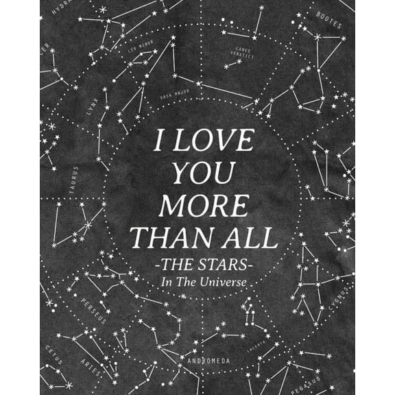 I Love You More Than All The Stars In The Universe: 365 Reasons Why I Love You - Gifts That Say I Love You For Him, (Paperback)