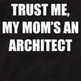 thumbnail image 2 of CafePress - Trust Me My Moms An Architect - Cute Infant Bodysuit Baby Romper - Size Newborn - 24 Months, 2 of 3