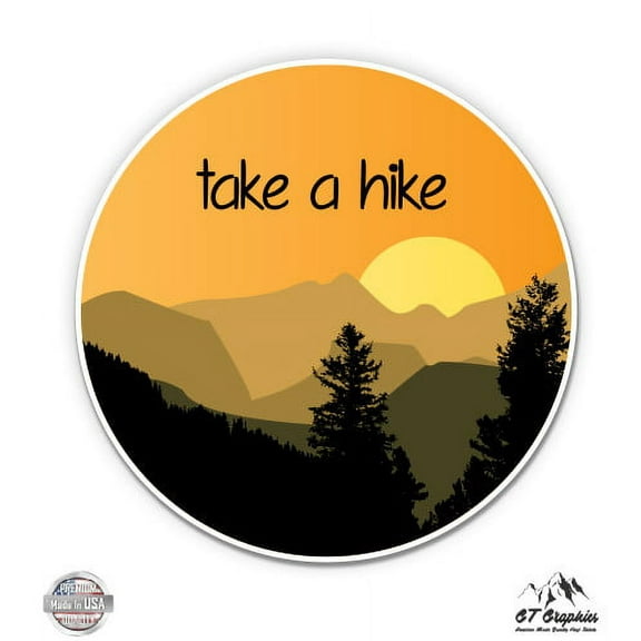 Take a Hike Mountains - 3" Vinyl Sticker - For Car Laptop I-Pad Phone Helmet Hard Hat - Waterproof Decal