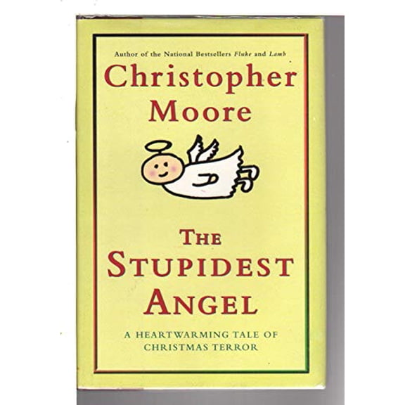 Pre-Owned The Stupidest Angel: A Heartwarming Tale of Christmas Terror (Hardcover) 0060590254 9780060590253