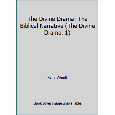 The Divine Drama: The Biblical Narrative (The Divine Drama, 1) [Paperback - Used]