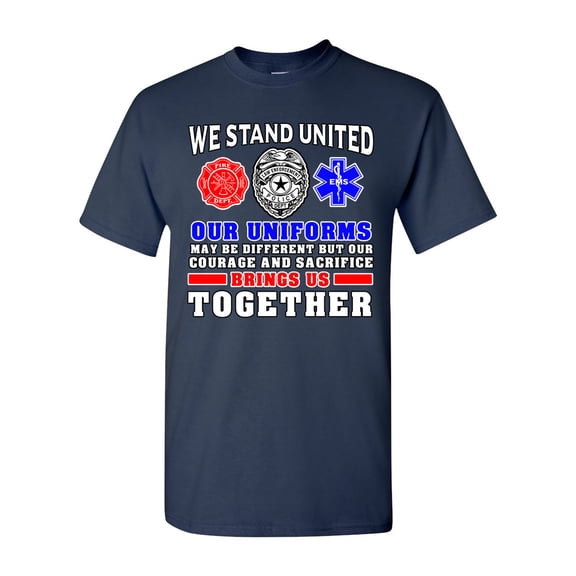 We Stand United Our Uniforms Brings Us Together Proud DT Adult T-Shirt Tee