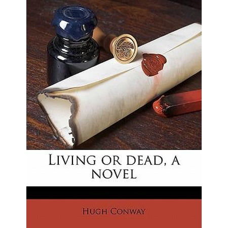 Living or Dead a Novel Paperback
