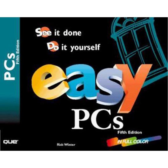 Pre-Owned Easy Pcs: See it Done, Do it Yourself (Paperback) 0789716305 9780789716309