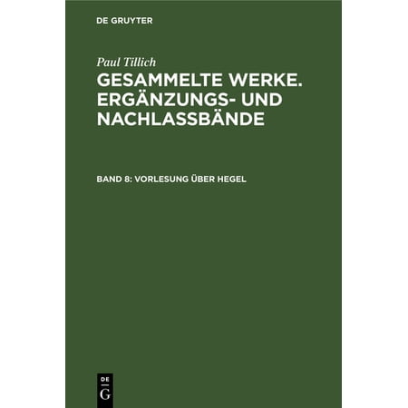 Patristische Texte Und Studien Vorlesung Über Hegel: (Frankfurt 1931/32) Book 8 (Hardcover)