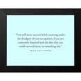 thumbnail image 2 of ArtsyQuotes 14x12 Black Modern Framed Museum Art Print Titled - Orison Swett Marden Quote: Constantly Haunted, 2 of 5