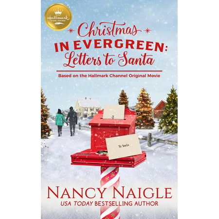 Christmas in Evergreen: Letters to Santa: Based on the Hallmark Channel Original Movie (Best Font For Christmas Letters)