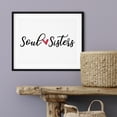 thumbnail image 3 of Soul Sisters 8 x 10 UNFRAMED Print Family Wall Art, 3 of 3
