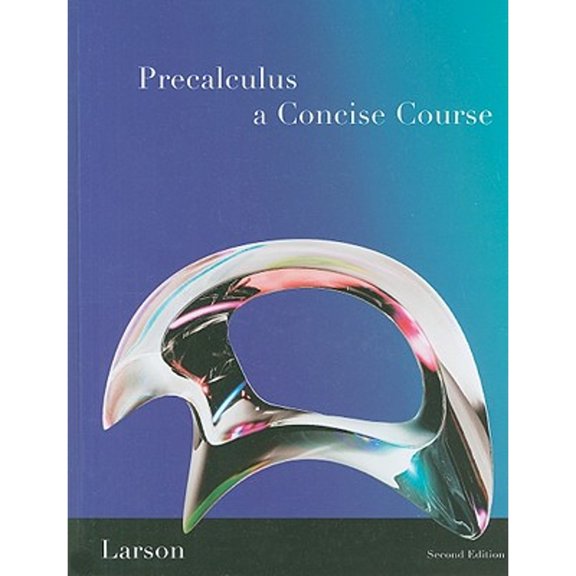 Pre-Owned Precalculus: A Concise Course (Hardcover) by Professor Ron Larson