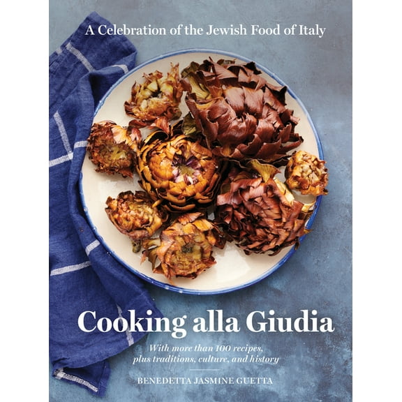 Cooking Alla Giudia: A Celebration of the Jewish Food of Italy, (Hardcover)