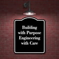 thumbnail image 2 of Building with Purpose Engineering with Care BLACK Aluminum Composite Sign 15''x18'', 2 of 8