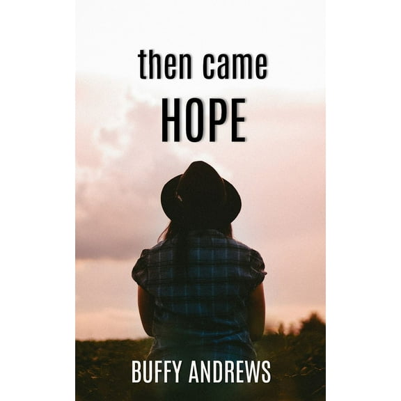then came HOPE, (Paperback)