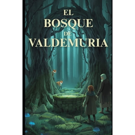 El Bosque De Valdemuria (Paperback)
