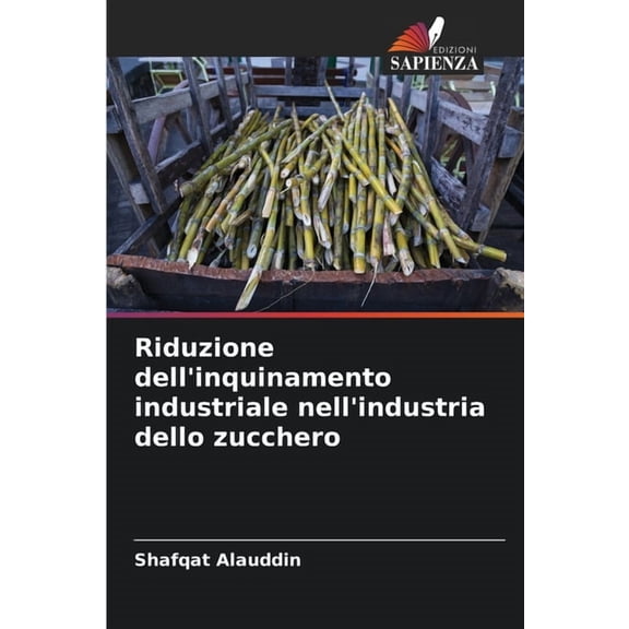 Riduzione dell'inquinamento industriale nell'industria dello zucchero, (Paperback)