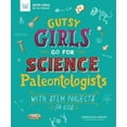thumbnail image 3 of Gutsy Girls Go For Science : Paléontologues : avec Projets Stem pour Enfants, 3 of 3