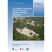 Eac Occasional Papers: The Valletta Convention : Twenty Years After - Benefits, Problems, Challenges (Series #9) (Hardcover)