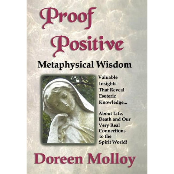 Proof Positive: Metaphysical Wisdom (Hardcover)